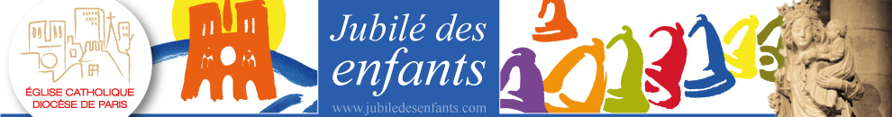Le jubilé des enfants - L’Église catholique �  Paris