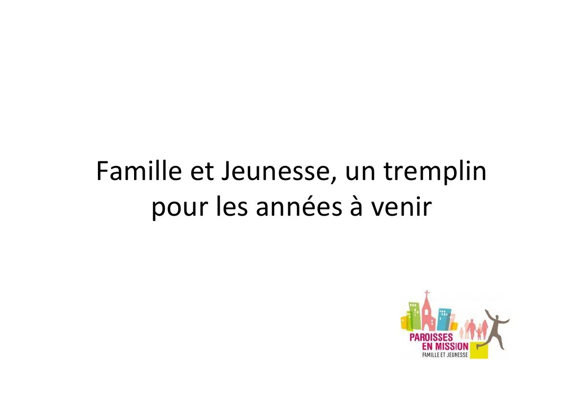Famille et Jeunesse, un tremplin pour les années à venir. © Diocèse de Paris 